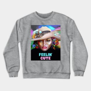 Feelin' Cute (lady hat with flowers) Crewneck Sweatshirt